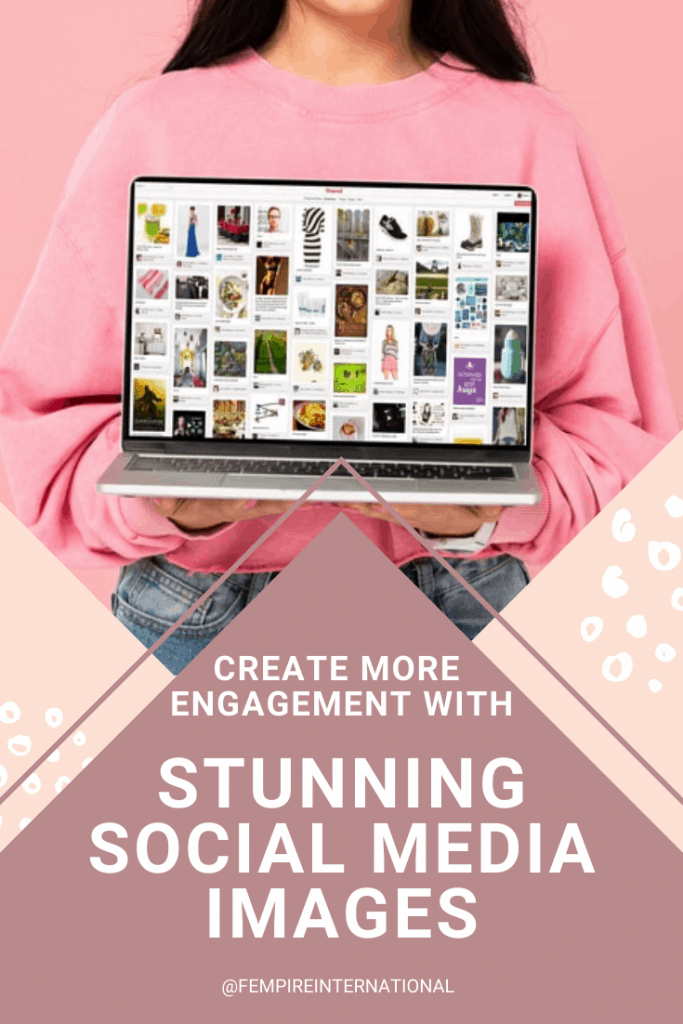 create more engagement with stunning social media images pin