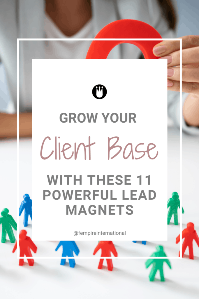 Grow your client base with these 11 powerful lead magnets pin