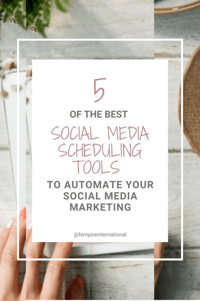 5 of the best social media scheduling tools to automate your social media marketing pin